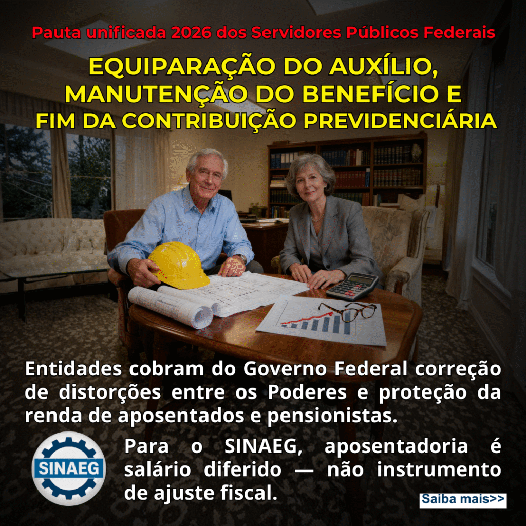 SINAEG apoia três demandas unificadas em defesa dos servidores ativos e aposentados